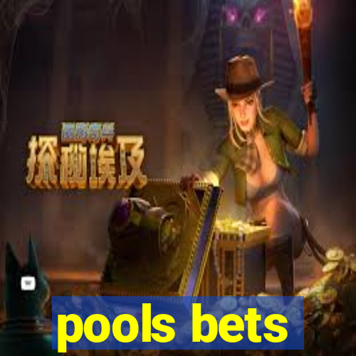 pools bets