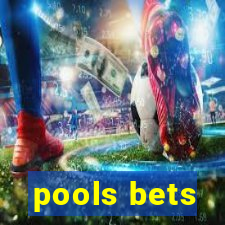 pools bets