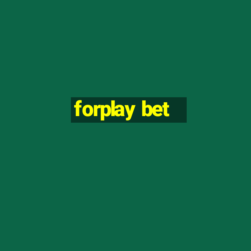 forplay bet