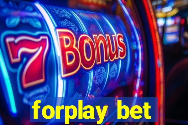 forplay bet