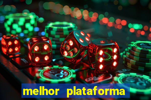 melhor plataforma de casino online