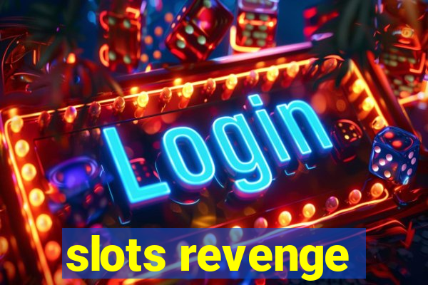 slots revenge