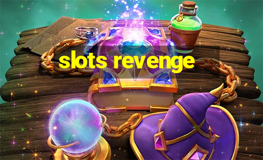 slots revenge