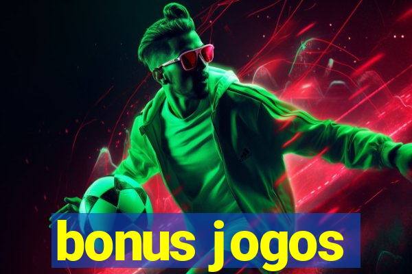 bonus jogos