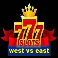 west vs east