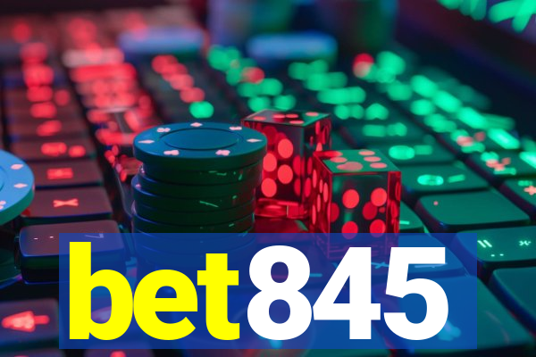 bet845