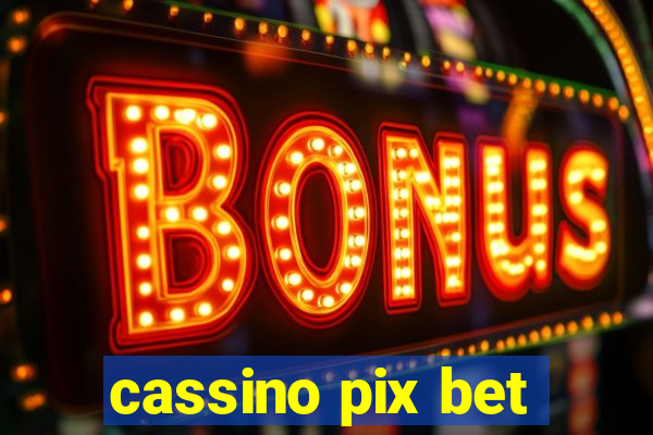 cassino pix bet