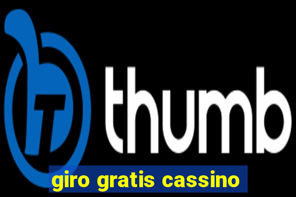 giro gratis cassino