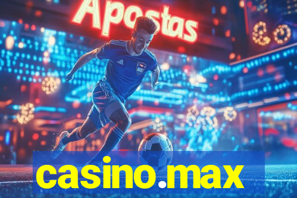 casino.max