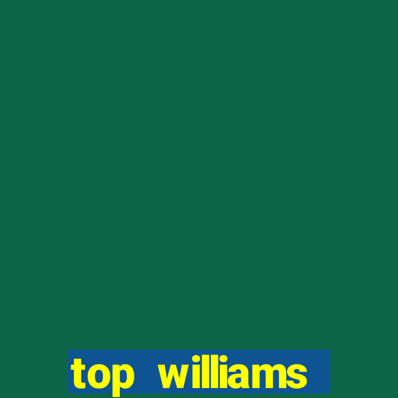 top williams interactive online slot sites