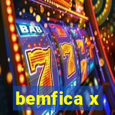 bemfica x