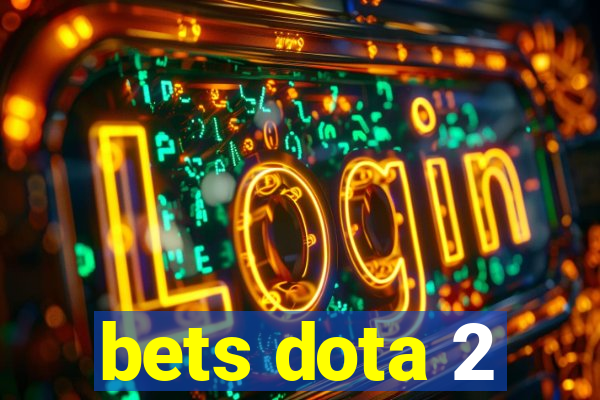 bets dota 2