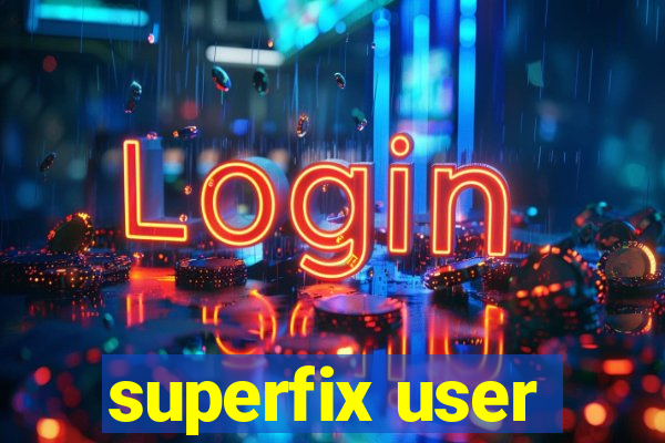 superfix user