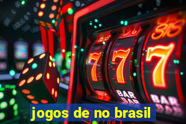 jogos de no brasil