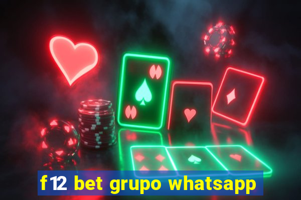 f12 bet grupo whatsapp