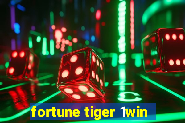 fortune tiger 1win