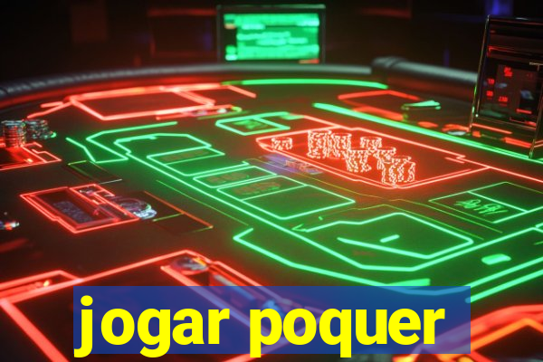 jogar poquer