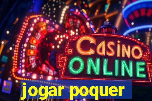 jogar poquer