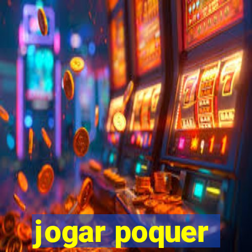 jogar poquer