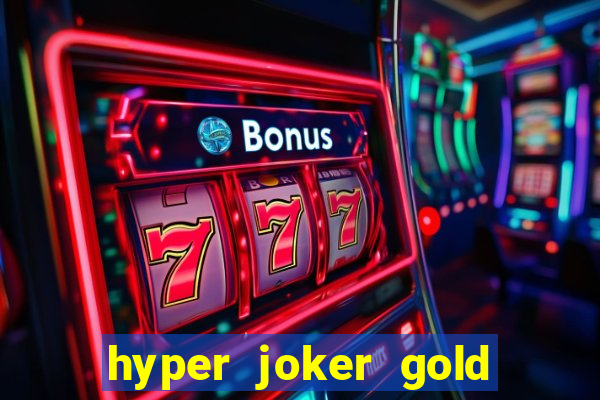 hyper joker gold blitz slot