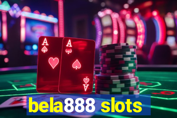 bela888 slots