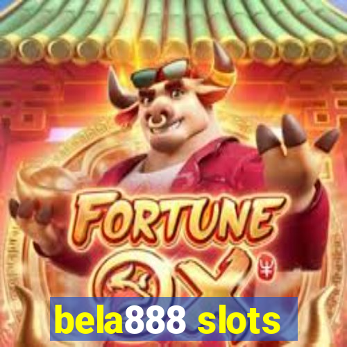 bela888 slots