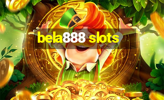 bela888 slots