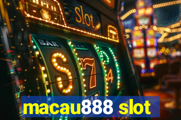 macau888 slot