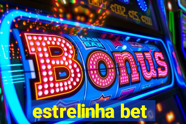 estrelinha bet