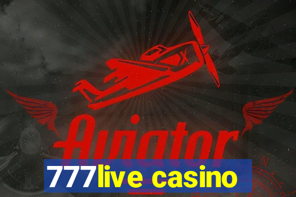 777live casino