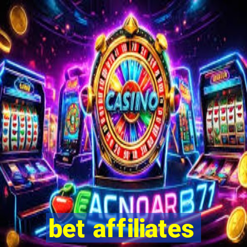 bet affiliates