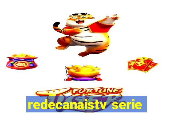 redecanaistv serie