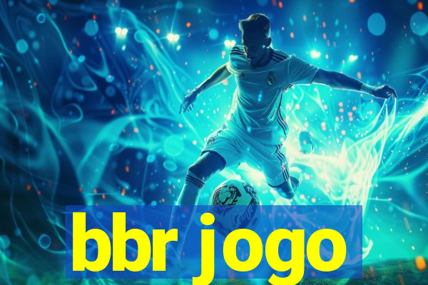 bbr jogo