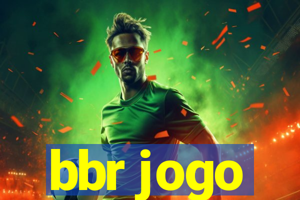 bbr jogo