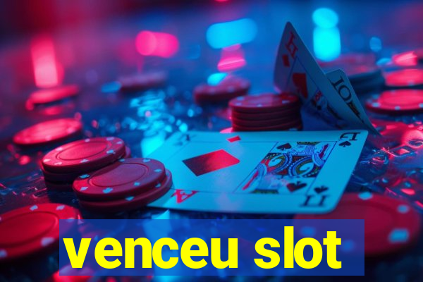 venceu slot