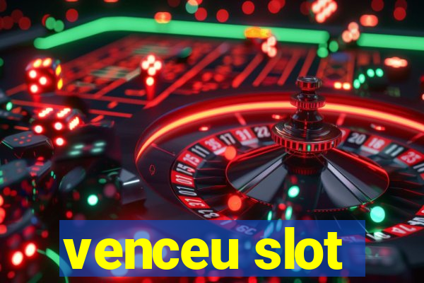 venceu slot