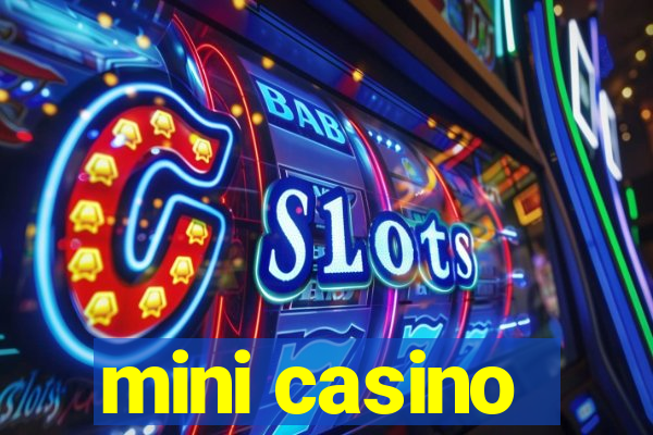 mini casino