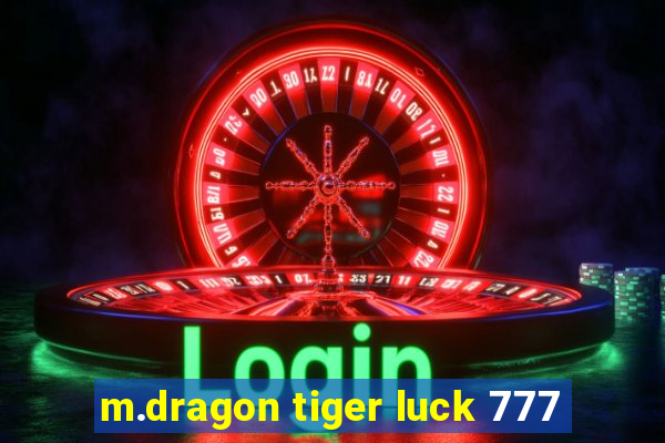 m.dragon tiger luck 777