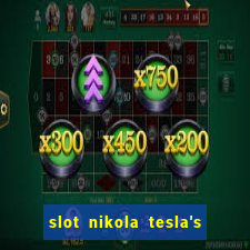 slot nikola tesla's incredible machine