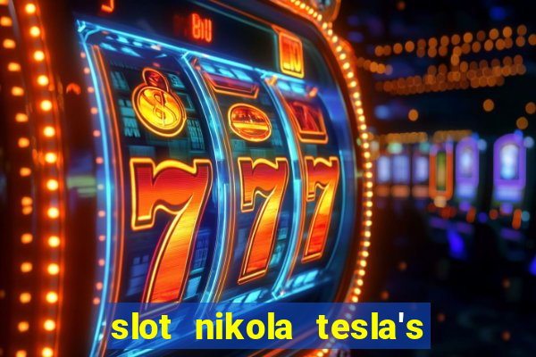 slot nikola tesla's incredible machine