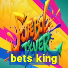 bets king