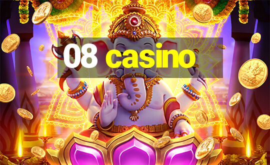 08 casino