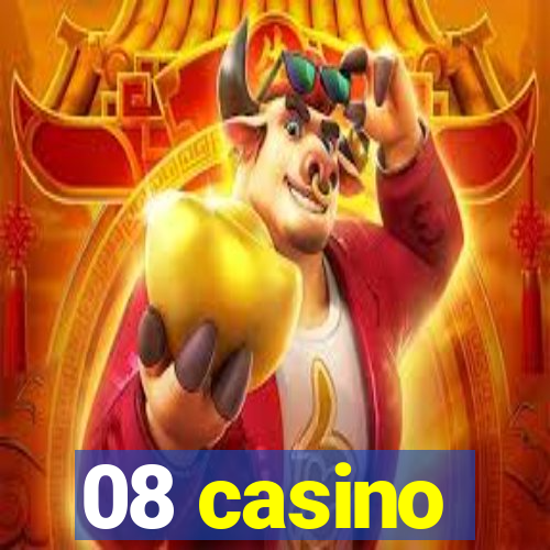 08 casino