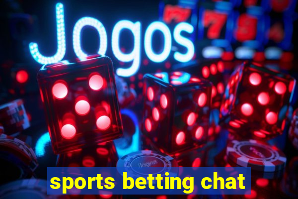 sports betting chat