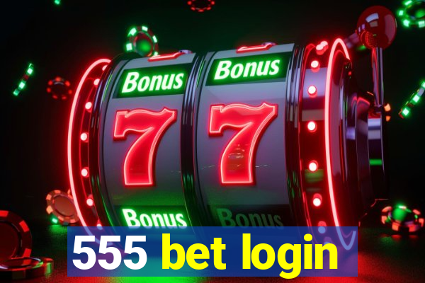 555 bet login