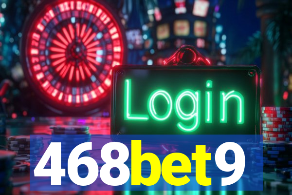 468bet9