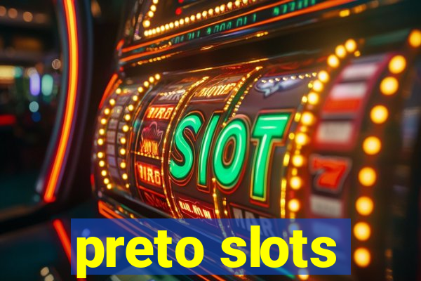 preto slots