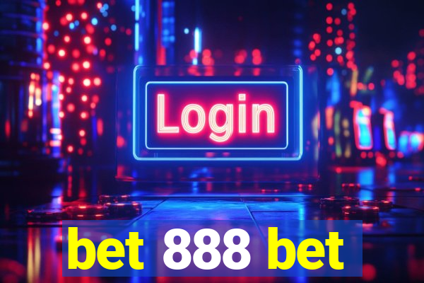 bet 888 bet