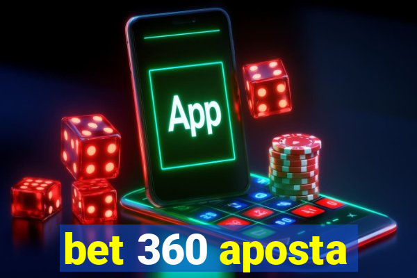 bet 360 aposta