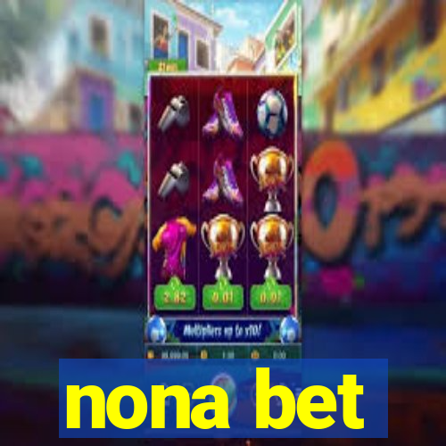 nona bet